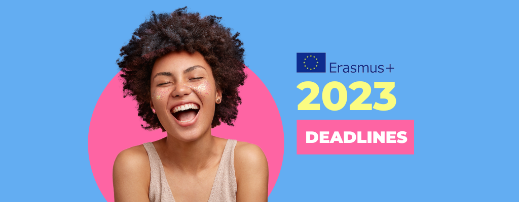 Erasmus+ 2023 Deadlines